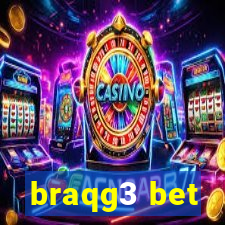 braqg3 bet